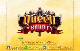 Queen Of Bounty Messigol33